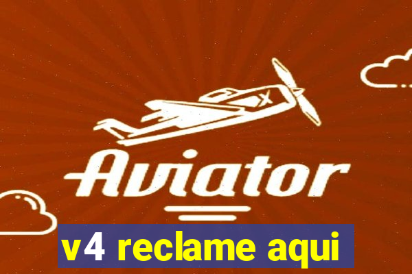 v4 reclame aqui